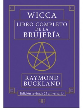 Wicca. Libro completo de la...