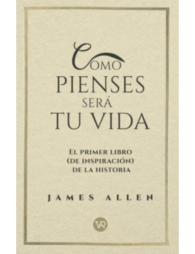 Como Pienses Será Tu Vida