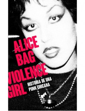 ALICE BAG. VIOLENCE GIRL