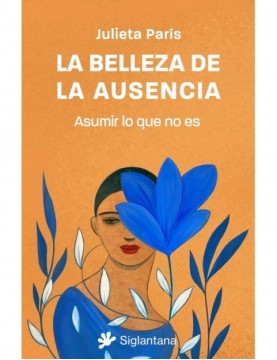 LA BELLEZA DE LA AUSENCIA