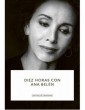 DIEZ HORAS CON ANA BELÉN