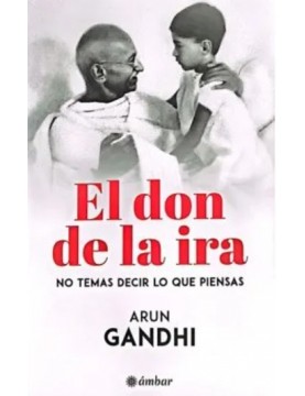 EL DON DE LA IRA