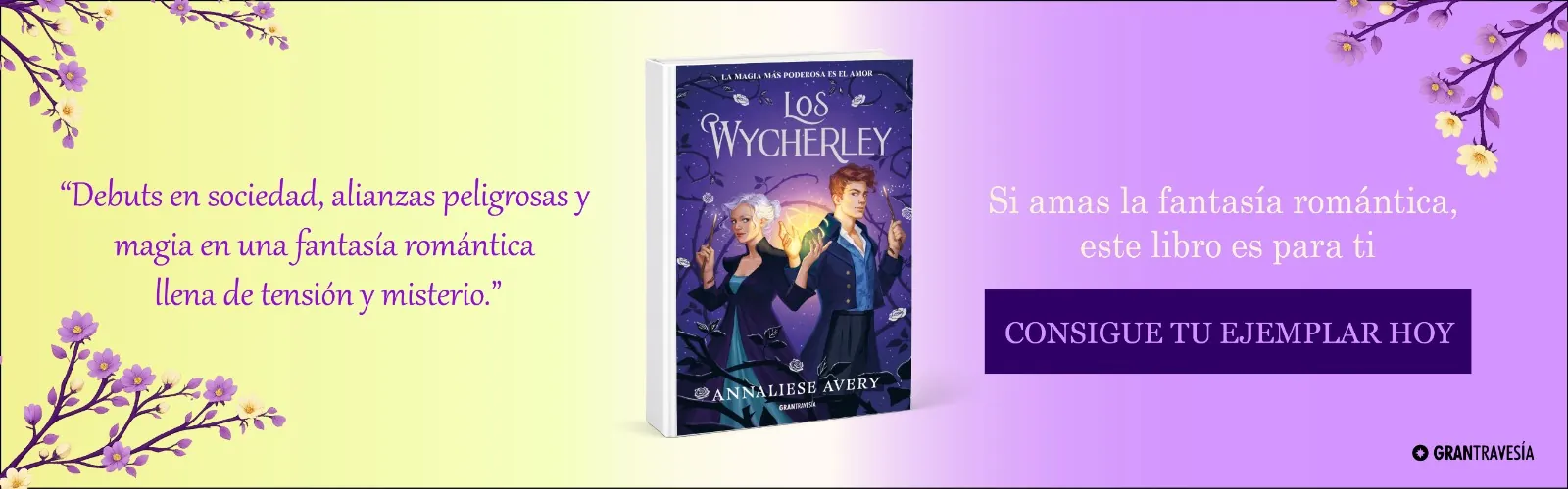 Los Wycherley, de Annaliese Avery: si amas la fantasía romántica, este libro es para ti