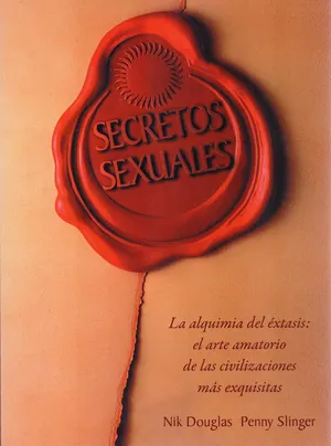 Secretos sexuales: la alquimia del éxtasis