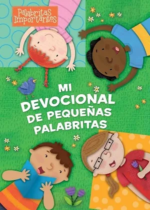Mi Devocional De Pequeñitas Palabras