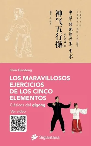 LOS MARAVILLOSOS EJERCICIOS DE LOS CINCO ELEMENTOS