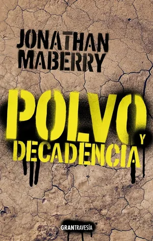 Polvo y decadencia (Ruina y putrefacción 2)