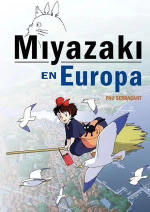 Miyazaki en Europa.la influencia de la c