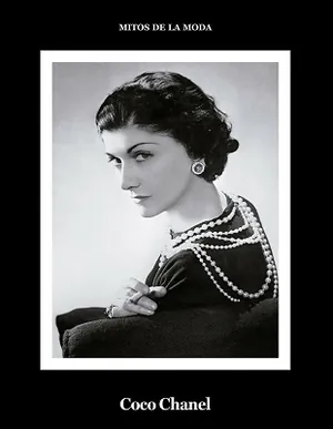Coco Chanel. Mitos de la moda