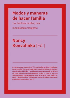 Modos y maneras de hacer familia.