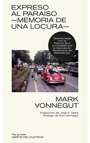 Expreso al paraíso. Memoria de una locura