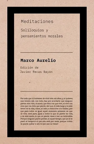 Meditaciones: Soloquios y pensamientos morales