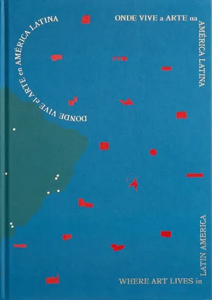 Onde Vive a Arte na América Latina