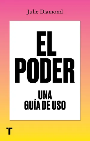 El Poder. Una Guía de uso