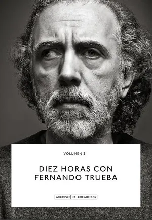 Diez horas con Fernando Trueba