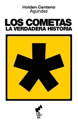 LOS COMENTAS. LA VERDADERA HISTORIA
