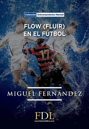 Flow (Fluir) en el fultbol