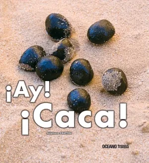 Ay! ¡caca!