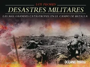 Peores desastres militares. los