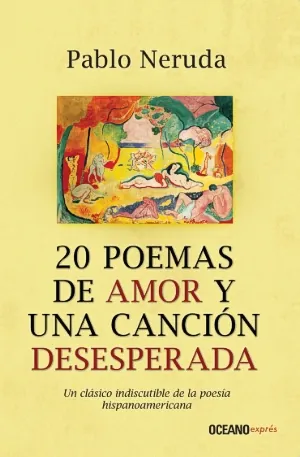 20 Poemas de amor y una cancion desesperada (expres)