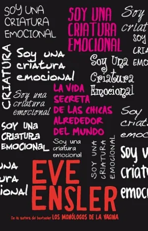 Soy una criatura emocional. la vida secreta de las chicas al