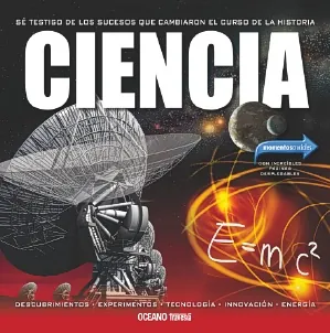 Ciencia se testigo de los sucesos que cambiaron el curso de