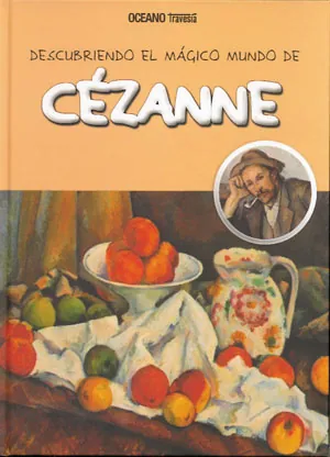 Descubriendo el mágico mundo de Cézanne