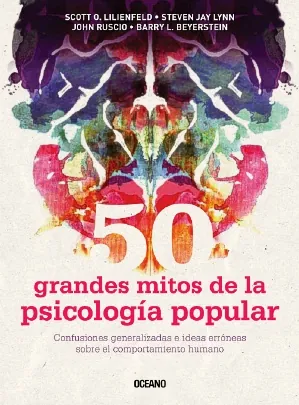 50 Grandes mitos de la psicologia popular