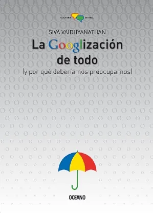 Googlizacion de todo. la