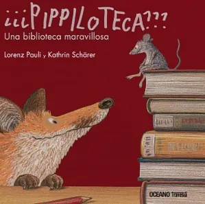 Pippiloteca??? una biblioteca maravillosa