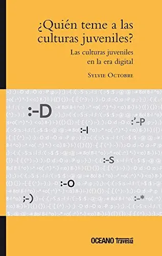 ¿Quién teme a las culturas juveniles?: Las culturas juveniles en la era digital