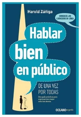 Hablar bien en público de una vez por todas.