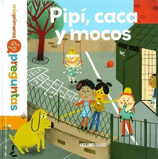 Pipí, caca y mocos