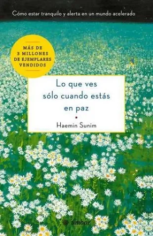 Lo que ves solo cuando estas en paz. Cómo estar tranquilo y