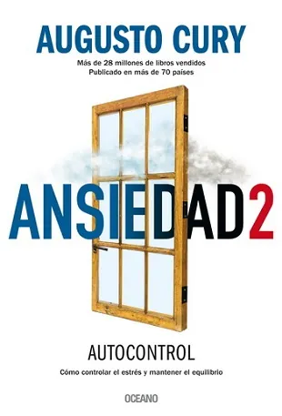 Ansiedad 2. Cómo controlar el estrés y m