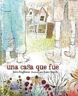 Una casa que fue