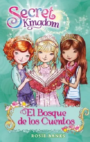 Secret Kingdom 11. El bosque de los cuentos