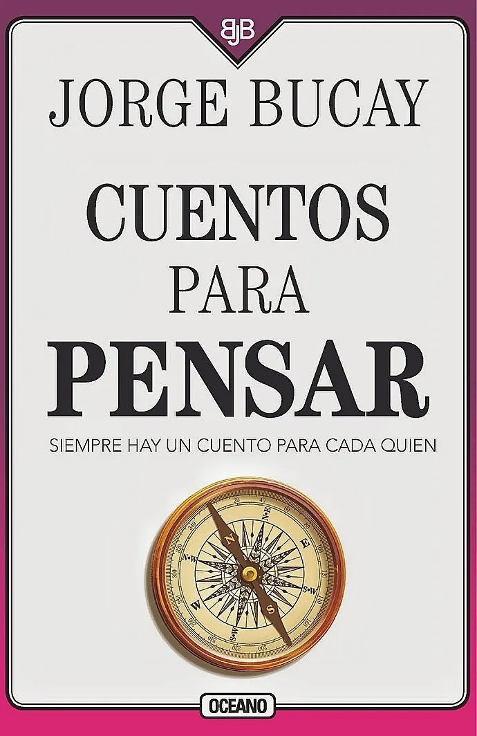 Cuentos para pensar. Siempre hay un cuento para cada quien