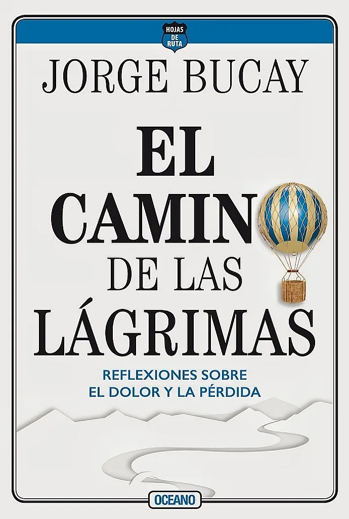 Camino de las lágrimas. El. Reflexiones sobre el dolor y la pérdida