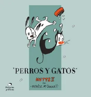 Mutts 2.Perros y Gatos