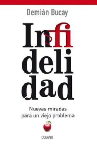 Infidelidad. Nuevas miradas para un viejo problema