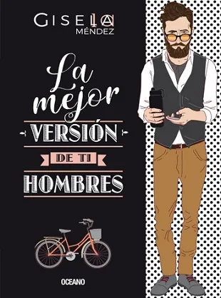 Mejor versión de ti, La. Hombres