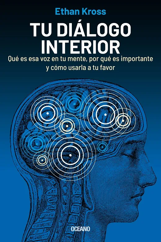 Tu diálogo interior: Qué es esa voz en tu mente, por qué es importante y cómo usarla a tu favor