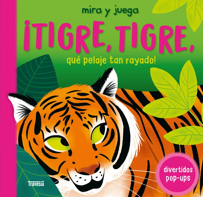¡TIGRE, TIGRE, QUE PELAJE TAN RAYADO!