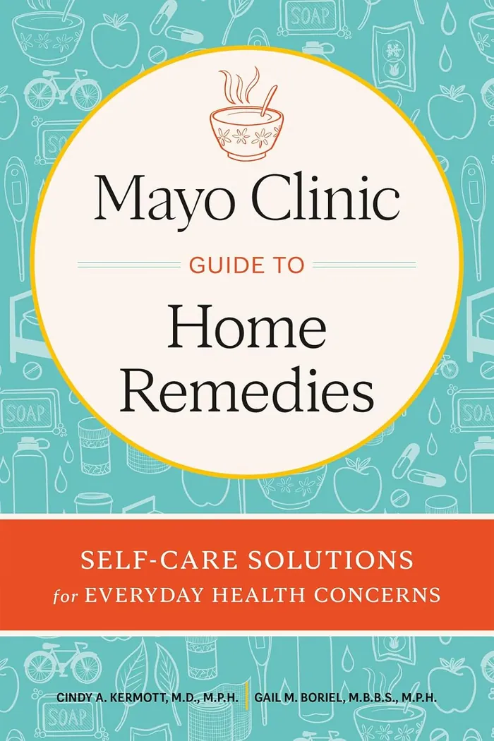 MAYO CLINIC - EL LIBRO DE LOS REMEDIOS CASEROS