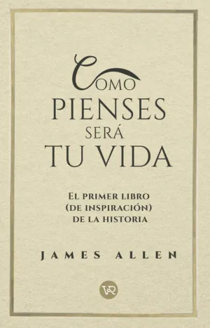 Como Pienses Será Tu Vida