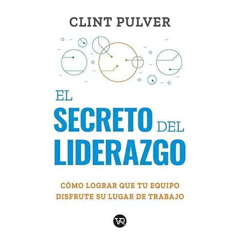 El Secreto Del Liderazgo