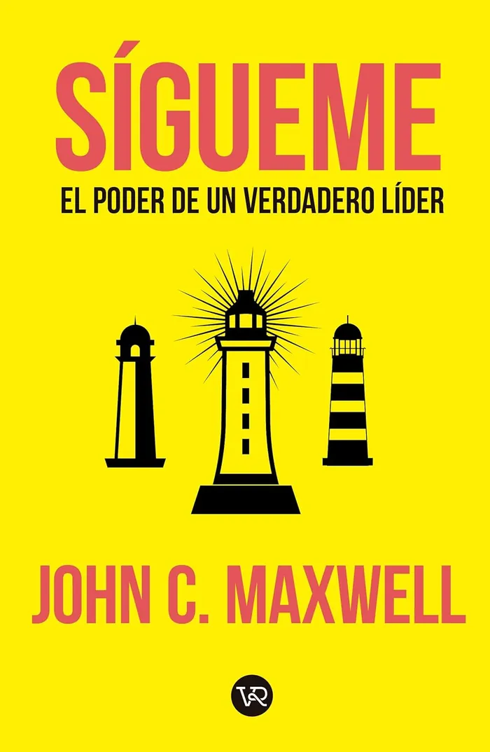 Sígueme El Poder De Un Verdadero Lider
