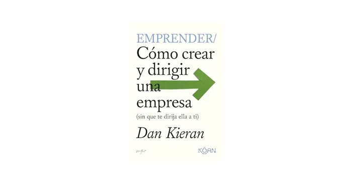 Emprender: cómo crear y dirigir una empresa