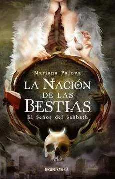 La nación de las bestias. El Señor del Sabbath